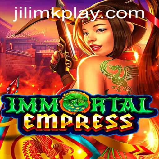 Exploring the Enigmatic World of ImmortalEmpress: A Deep Dive with JILIMK